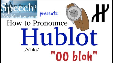 hublot pronounce in english|hublot pronunciation chart.